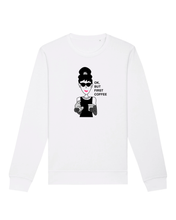 Load image into Gallery viewer, AUDREY HEPBURN OK BUT FIRST COFFEE White Sweatshirt