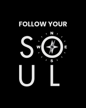Load image into Gallery viewer, FOLLOW YOUR SOUL T-SHIRT