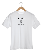 Load image into Gallery viewer, LIVE! &gt; ME, ON AIR White T-Shirt