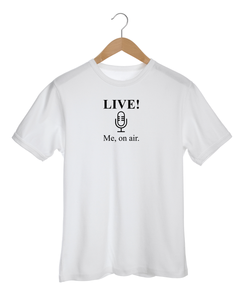 LIVE! > ME, ON AIR White T-Shirt