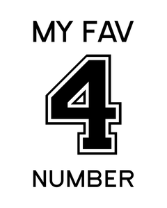 FOUR MY FAV NUMBER