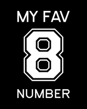Load image into Gallery viewer, EIGHT MY FAV NUMBER Black