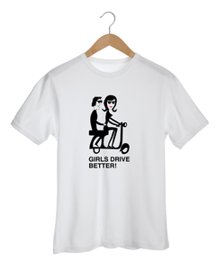 GIRLS DRIVE BETTER! White T-Shirt
